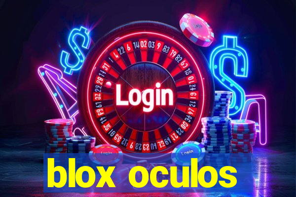 blox oculos